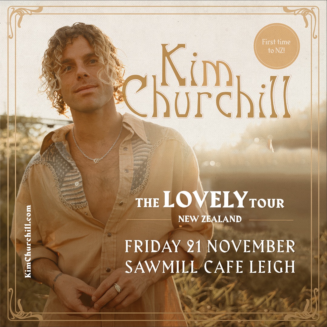 Kim Churchill Live - The Lovely Tour @ the Leigh Sawmill Cafe