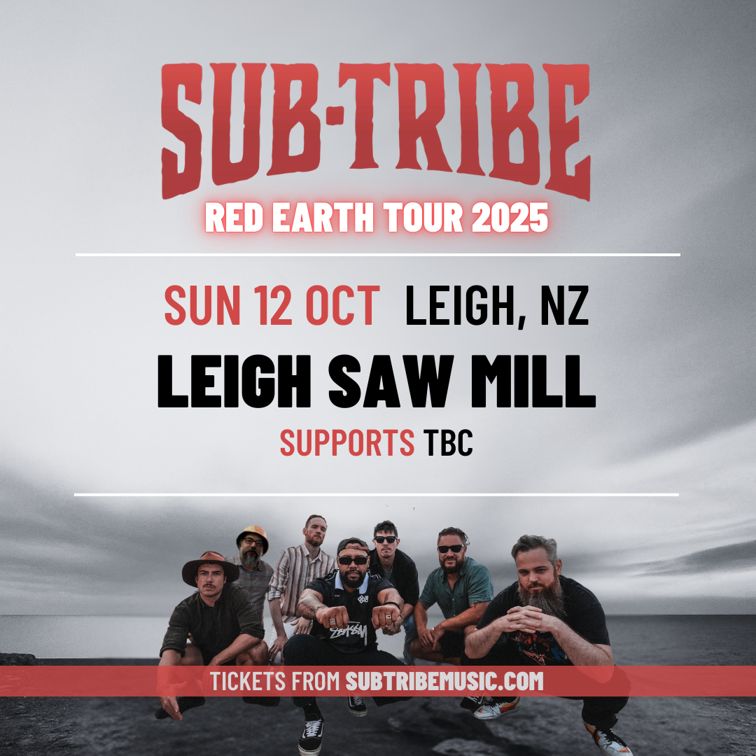 SUB-TRIBE Red Earth Tour @ the Leigh Sawmill Cafe