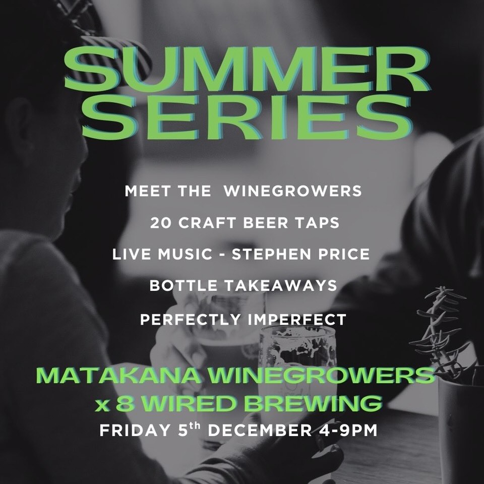 Summer Series - Meet The Wine Growers @ 8 Wired Barrelworks & Tap Room