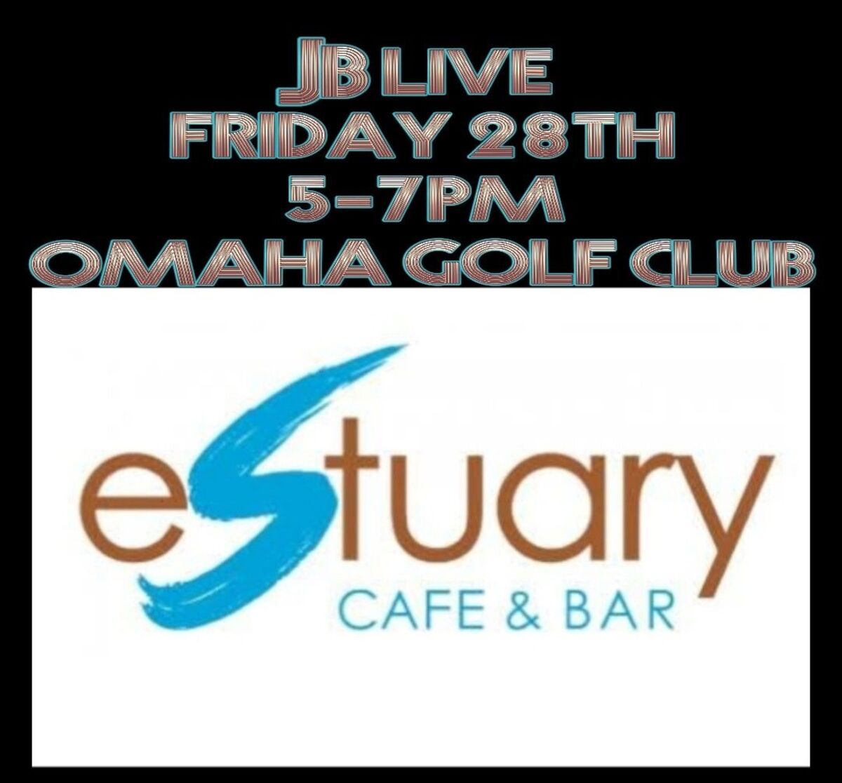 JB Playing Live @The Estuary Cafe & Bar This Friday
