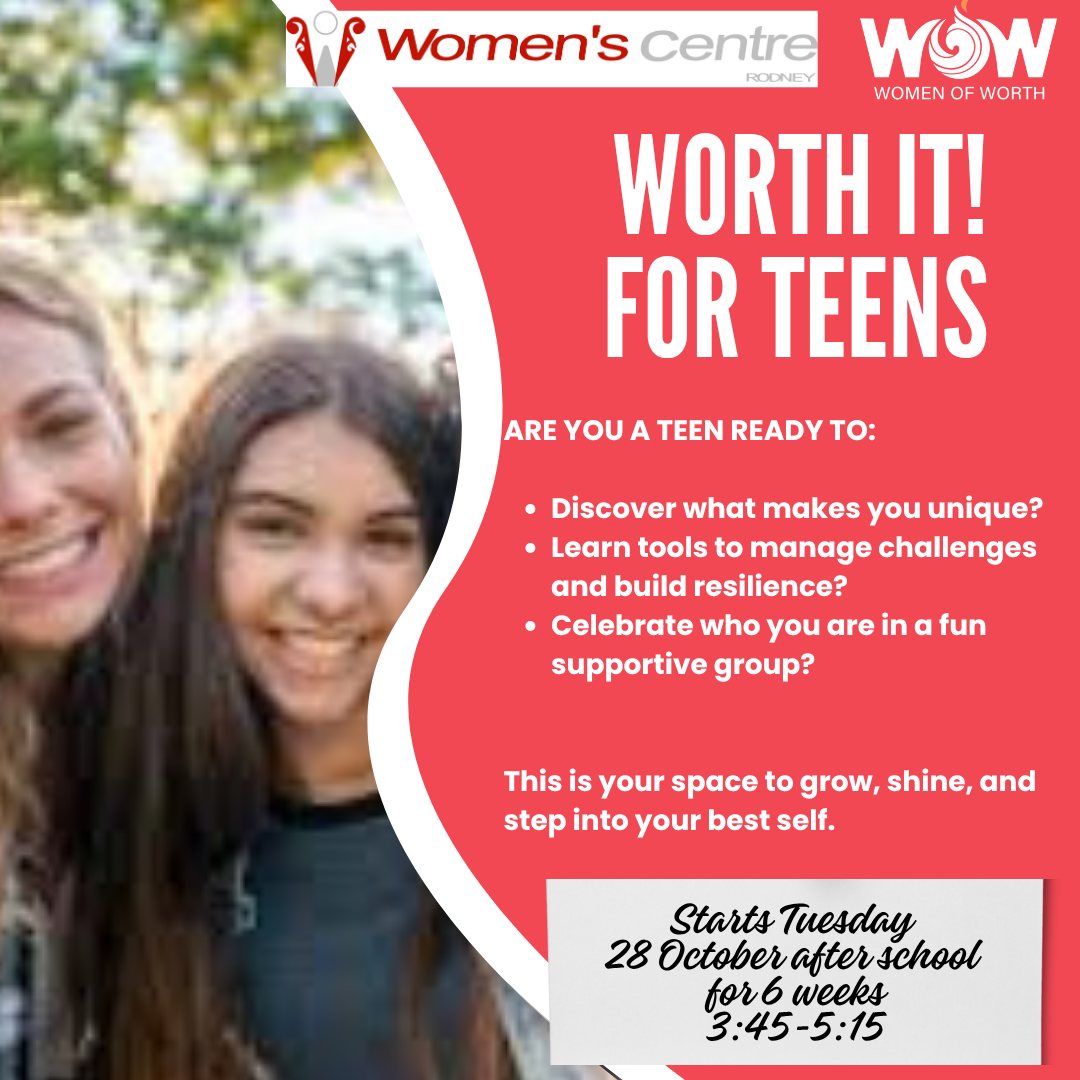 Worth It For Teens @ The Womens Centre Rodney