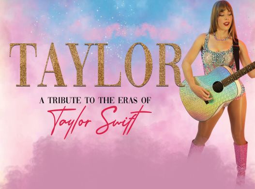 TAYLOR - A Tribute to the Eras of Taylor Swift