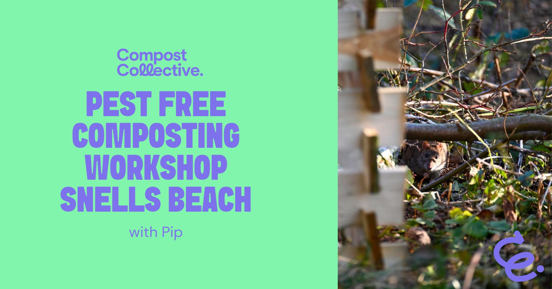 Free – Pest Free Composting DIY Workshop – Snells Beach
