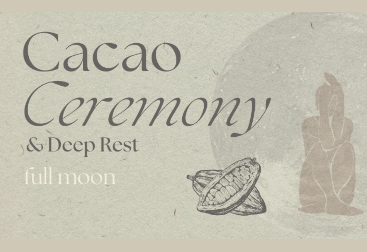 Cacao Ceremony & Deep Rest