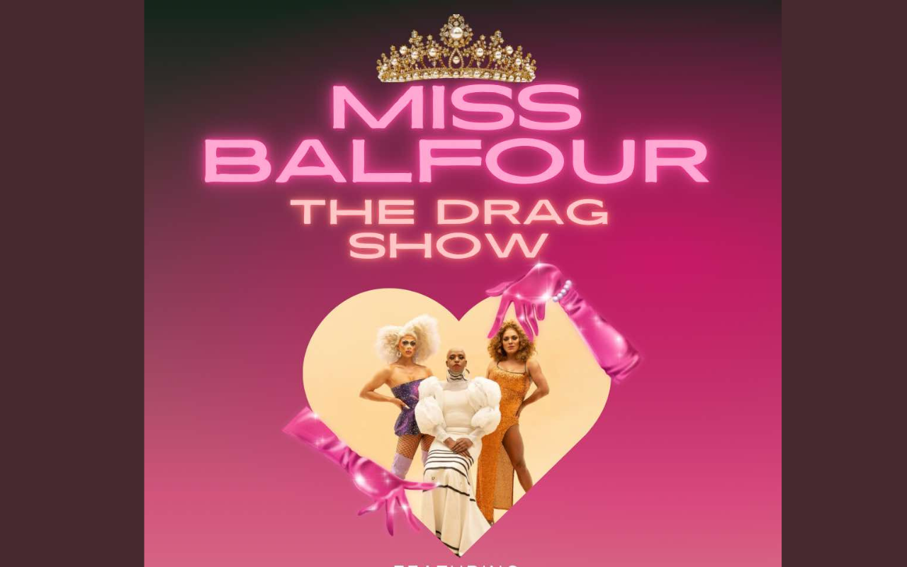 Miss Balfour - The Drag Show