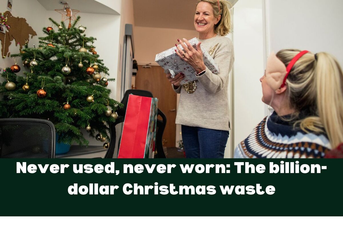 Never used, never worn: the billion-dollar Christmas waste
