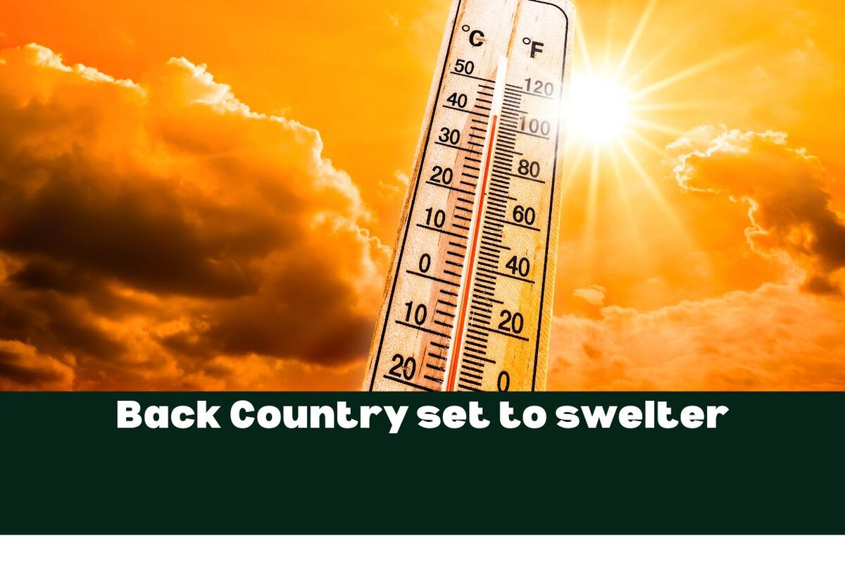 Heatwave to hit Back Country