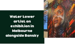 Water tower artist on exhibition in Melbourne