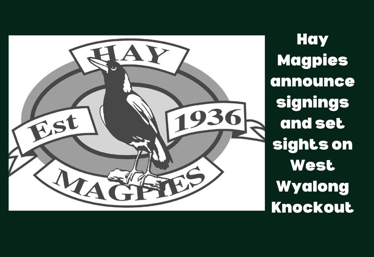 Hay Magpies announce season signings
