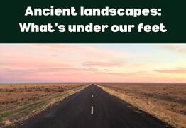 Ancient landscapes – what’s beneath our feet