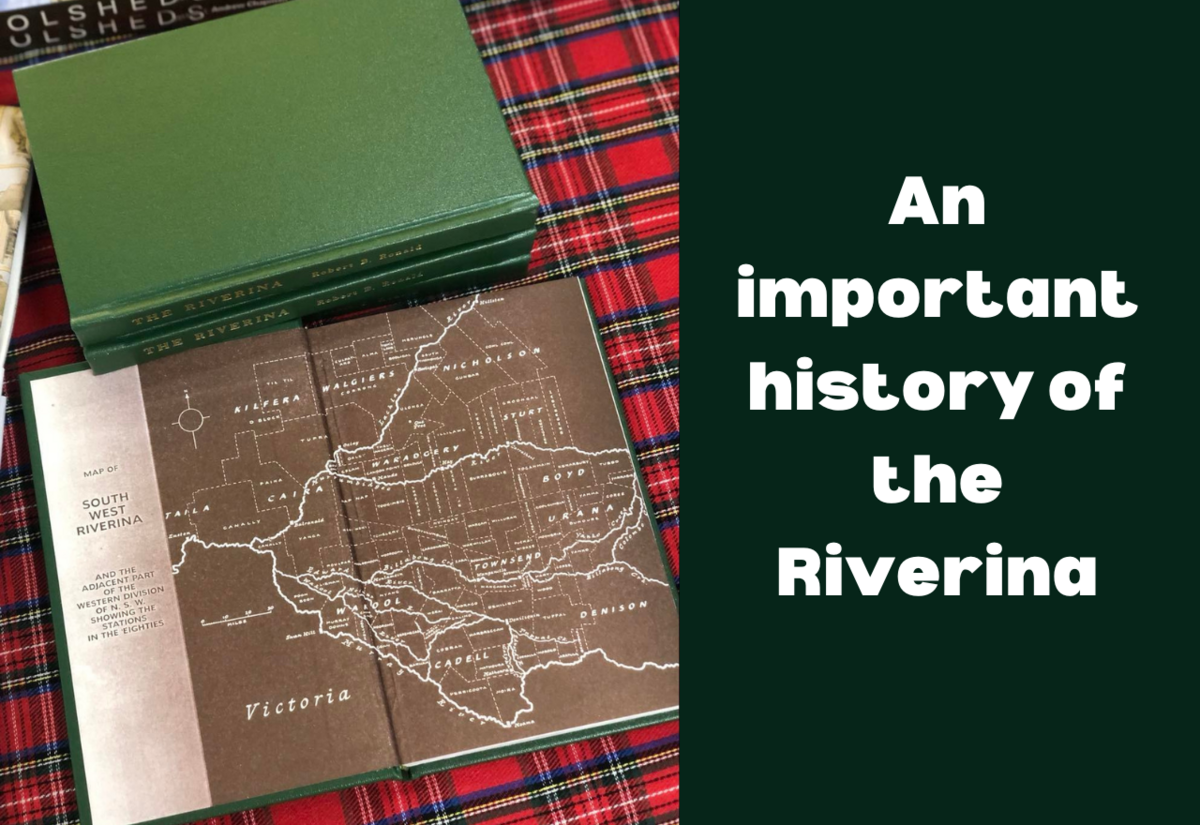 The Riverina - People and Places - the important historical record by Robert B Ronald