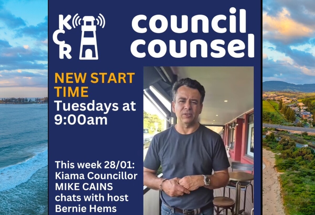 Bernie Hems and Mike Cains wrap up Kiama’s big issues on KCR
