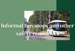 Informal bus stops and other road safety reminders