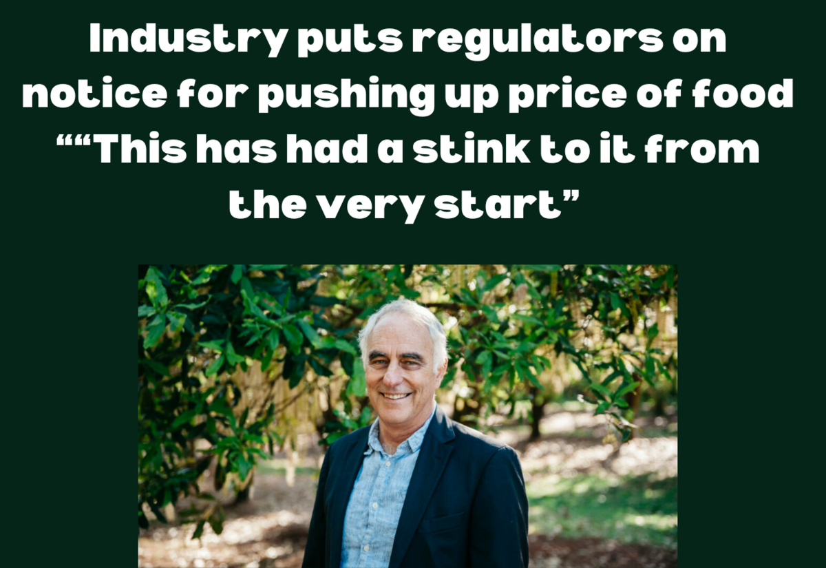Industry puts regulators on notice for pushing up price of food