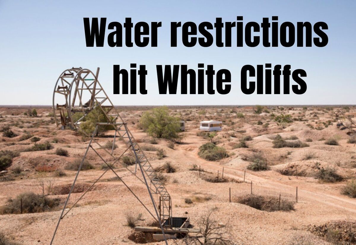 White Cliffs hit with water restrictions 