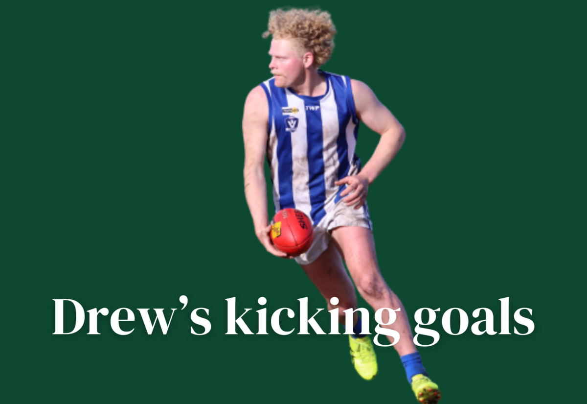 Drew’s kicking goals, accepted into Port Melbourne 
