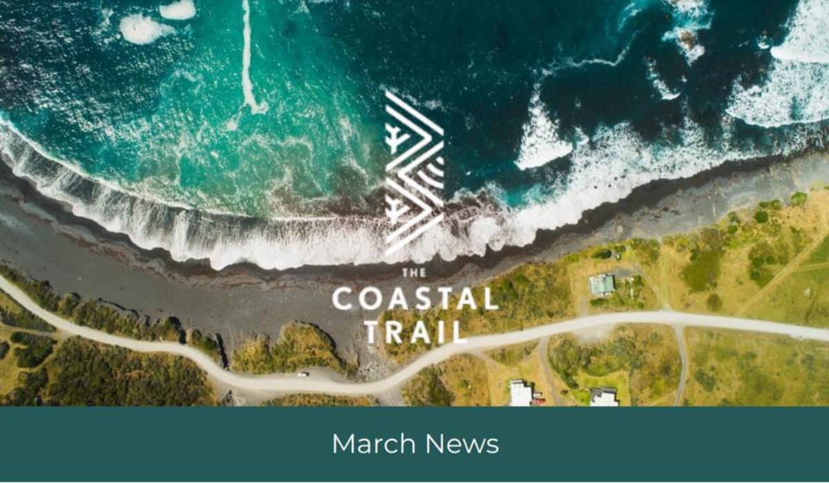 The Coastal Trail - March News