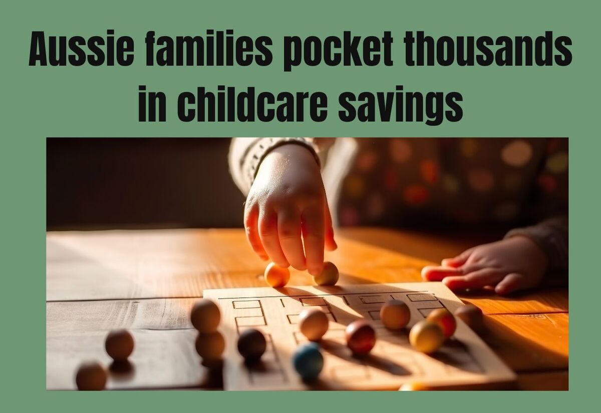 Budget25 - Aussie families pocket thousands in childcare savings