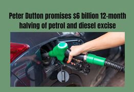 Peter Dutton promises $6 billion 12-month halving of petrol and diesel excise