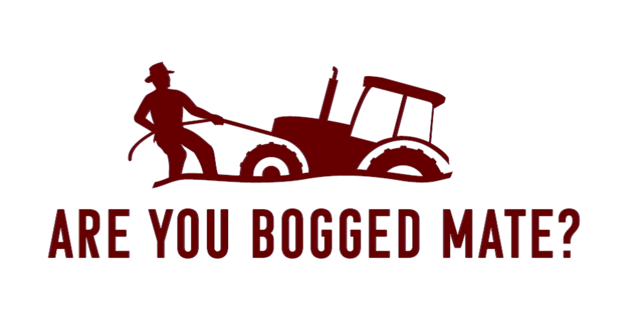 Are you bogged mate?