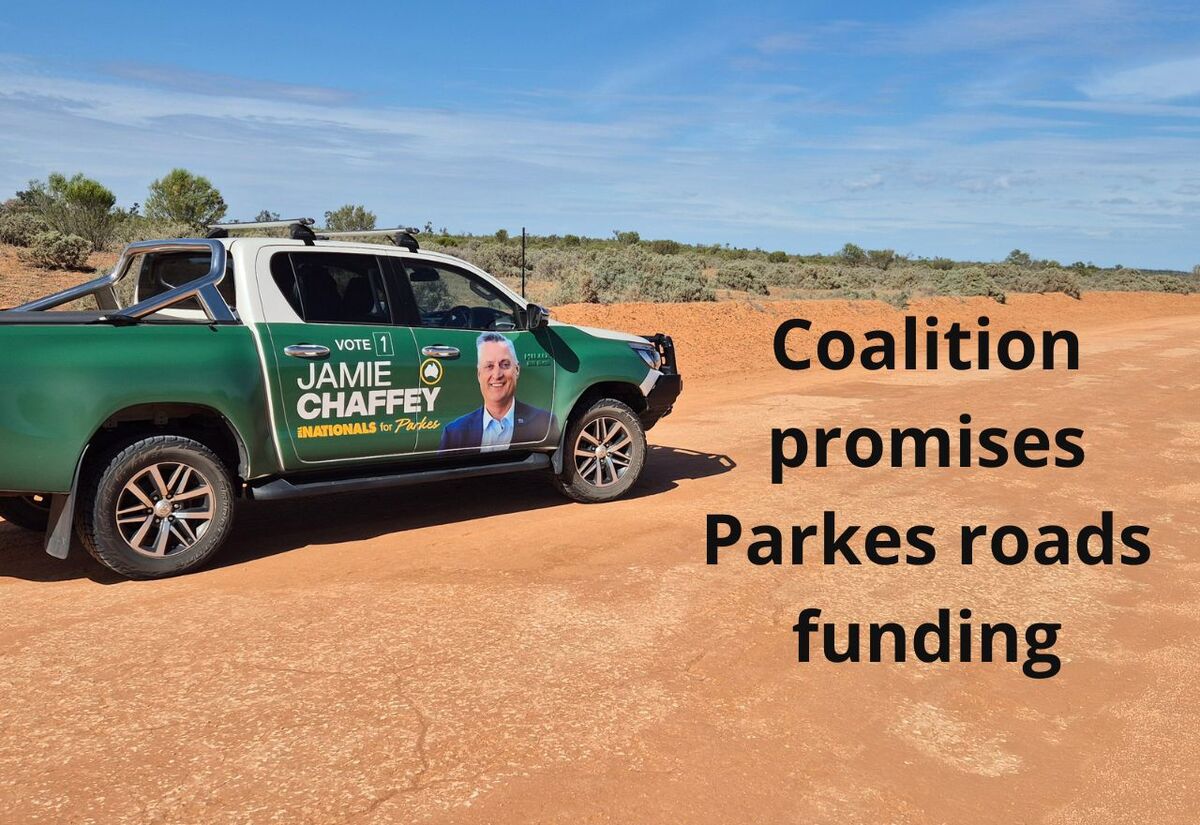 Election 2025 – Funding for roads across Parkes promised