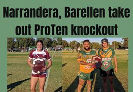 Narrandera, Barellen take out ProTen knockout
