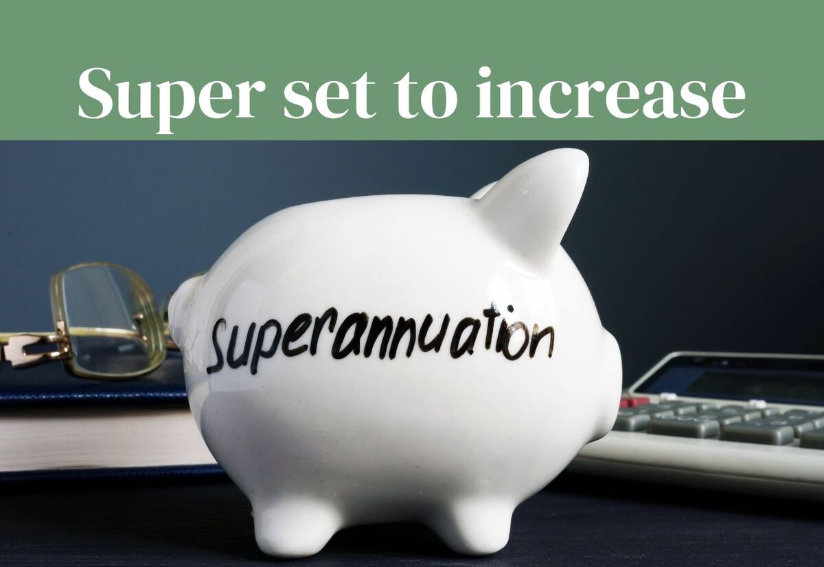 Increase to Superannuation Guarantee welcome – but what does it mean for your take-home pay? 