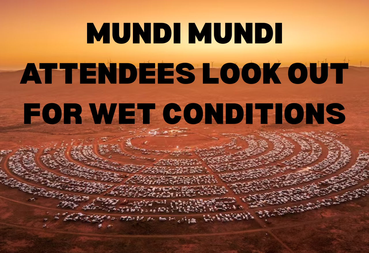 Mundi Mundi organisers advise to watch out for road conditions in the Far West sue to rain, but  that entrance is sealed road