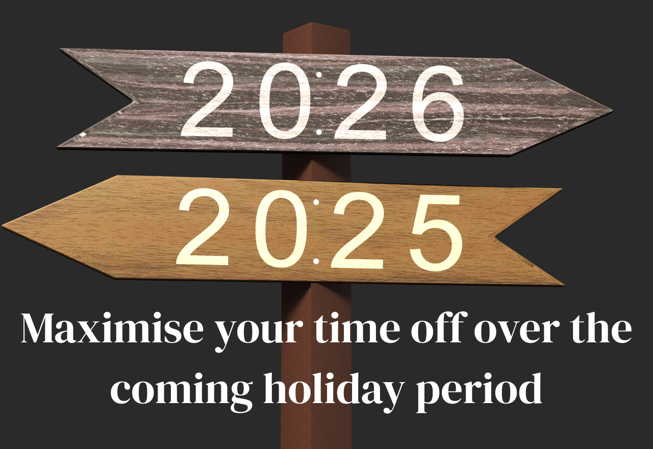 Maximise your time off this holiday period