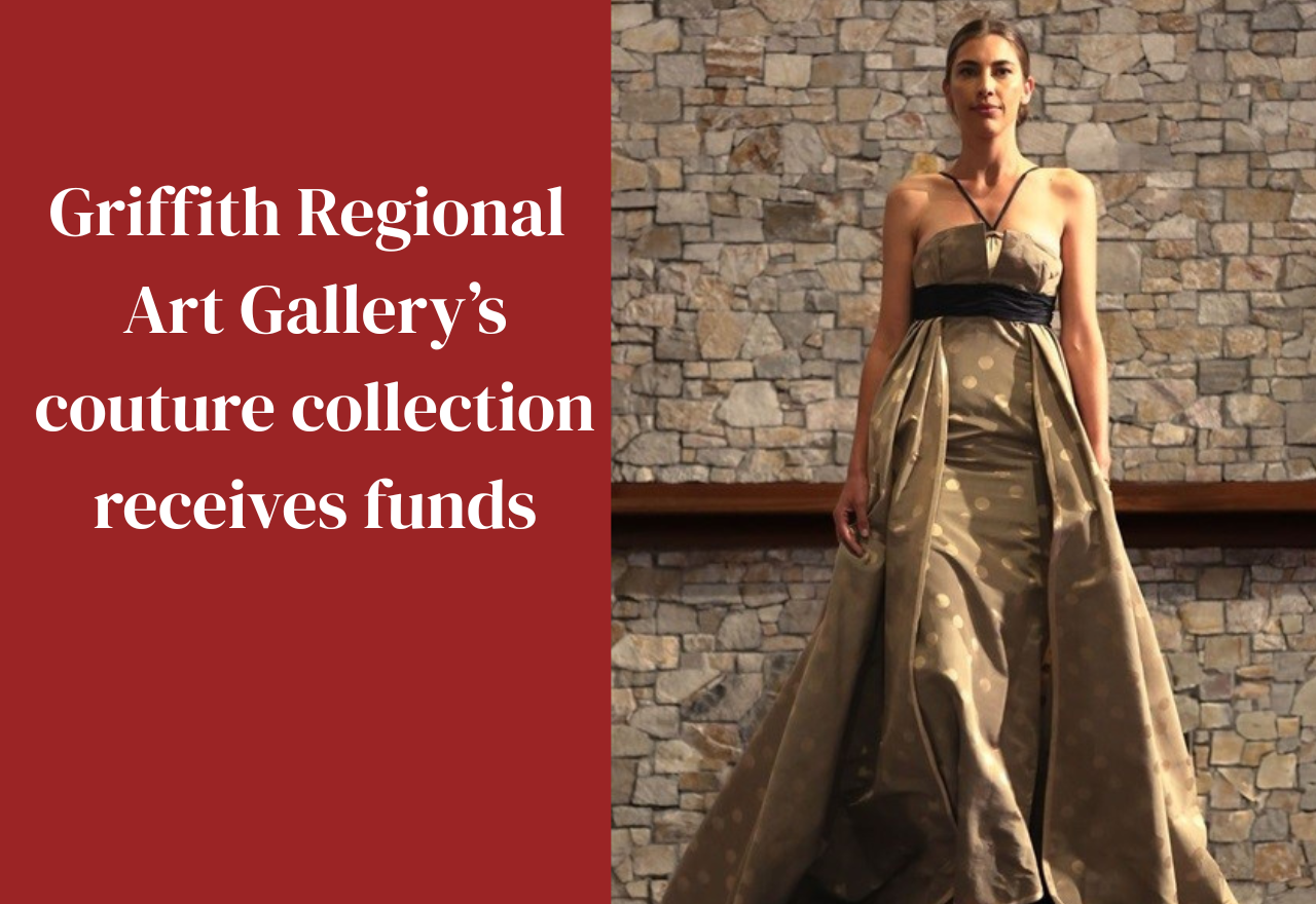Griffith Regional Art Gallery’s couture collection receives funds